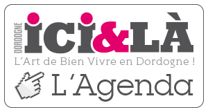 Consultez l'Agenda en temps réel sur le site Dordogne Ici & Là, L'Art de Bien Vivre en Dordogne ! Dordogne Ici & Là, L'Art de Bien Vivre en Dordogne !